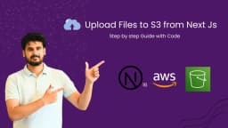Upload Files from Next.js to AWS S3 Using Presigned URLs2
